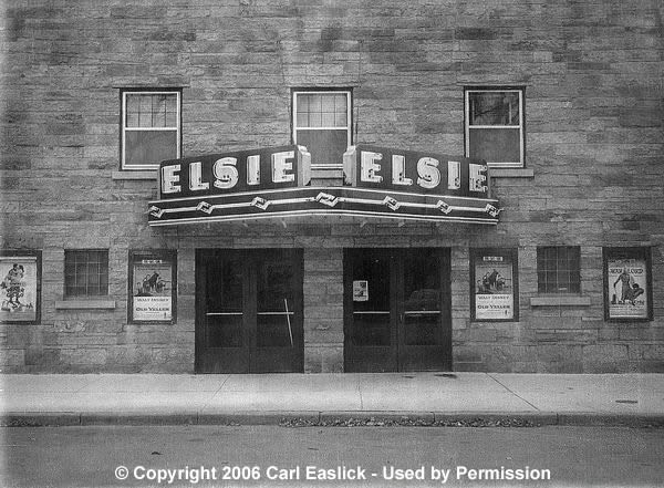 Elsie Theatre - Old Photo From Carl Easlick (newer photo)